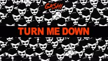 Turn Me Down (Audio)