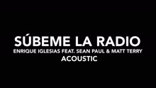 SUBEME LA RADIO REMIX (Acoustic)