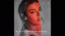 High (Pixelsaur Remix [Audio])