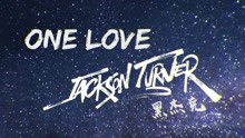 Jackson Turner - One Love