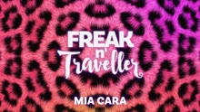 Freak n' Traveller - Mia Cara