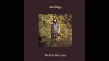 Anne Briggs - The Time Has Come (Audio)