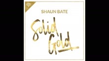 Shaun Bate - Solid Gold (Official Audio)