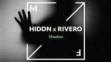 Rivero - HIDDN & RIVERO - Shadow