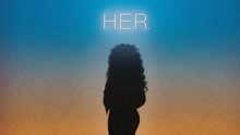  - H.E.R - Focus