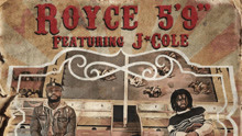  - Royce Da 5'9 & J. cole - Boblo Boat