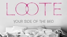  - Loote - Your Side Of The Bed