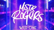  - Mstr Rogers - Wild One