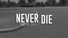 VERT - Never Die (Lyric Video)