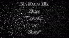 Steve Ellis - Lonely No More (Official Video)