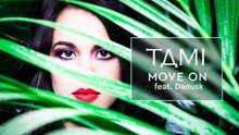 Tami - Move On (Still/Pseudo Video)