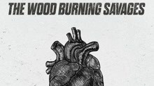  - The Wood Burning Savages - Purple Heart