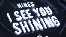  - Nines - I See You Shining