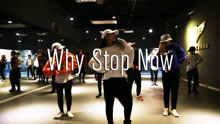  - 【RMB舞室】诺诺编舞 课堂版《why stop now》