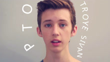  - 【Troye Sivan】最新现场表演新单《My My My》