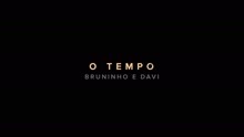 ANALAGA,Bruninho & Davi - O Tempo