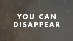 Disappear 歌词版