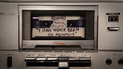 I Have Never Been To Memphis