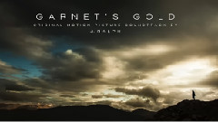 'Until The End 电影 garnet's Gold 原声带