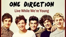 Live While Were Young