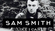 Sam Smith - Like I Can